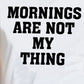 Simply Love Simply Love Full Size MORNINGS ARE NOT MY THING Graphic Cotton T-Shirt